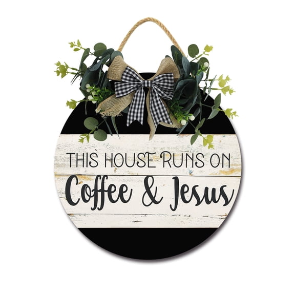 This House Runs On Coffee & Jesus Door Sign Home Decor Round Wood Wreaths Wall Hanging Sign Farmhouse Porch Sign Front Door Decoration for Housewarming Gift All Seasons Holiday,12In