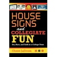 thumbnail image 1 of House Signs and Collegiate Fun: Sex, Race, and Faith in a College Town, (Paperback), 1 of 1