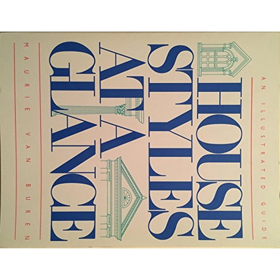 Pre-Owned House Styles at a Glance: An Illustrated Guide (Paperback) 0929264851 9780929264851