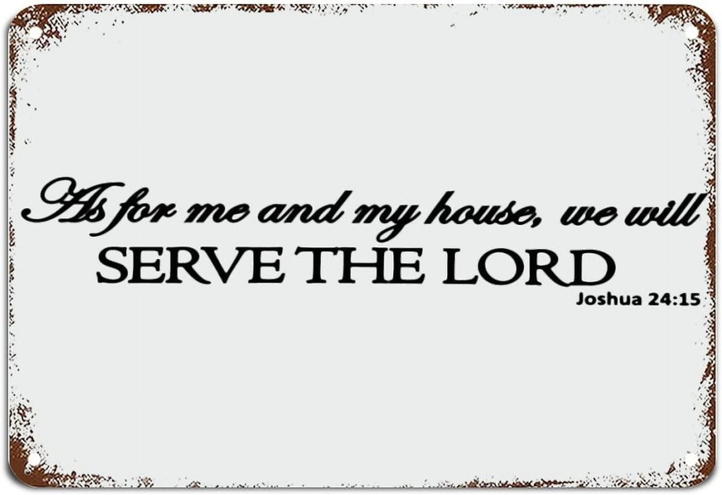 As for Me and My House We Will Serve The Lord Metal Sign with Quote ...