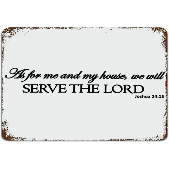 As for Me and My House We Will Serve The Lord Metal Sign with Quote Metal Sign Motivational Wall Art Rustic Wall Decorations for Living Room Kitchen Wall Hanging Signs Wall Sign 8x12 inch