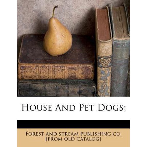 House and Pet Dogs; Paperback