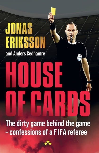 House of Cards: The dirty game behind the game - confessions of a FIFA referee, (Paperback)