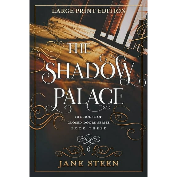 House of Closed Doors The Shadow Palace: Large Print Edition, Book 3, (Paperback)