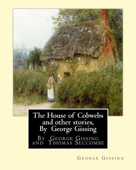 House of Cobwebs and Other Stories : An Introductory Survey