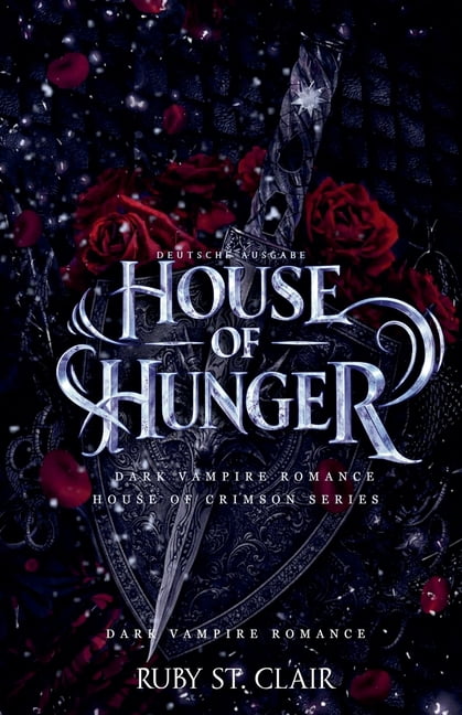 House of Crimson (Deutsche Ausgabe) House of Hunger: Dark Vampire Romance (Deutsche Ausgabe), Book 2, (Paperback)