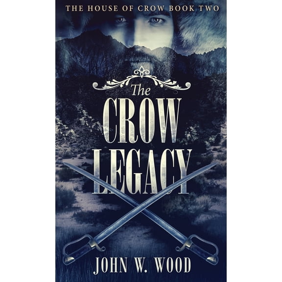 House of Crow The Crow Legacy, Book 2, (Hardcover)