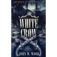 thumbnail image 1 of House of Crow White Crow, Book 1, (Hardcover), 1 of 1