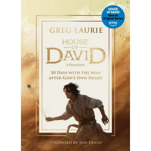 House of David (a Devotional): 30 Days with the Man After God's Own Heart, (Hardcover)
