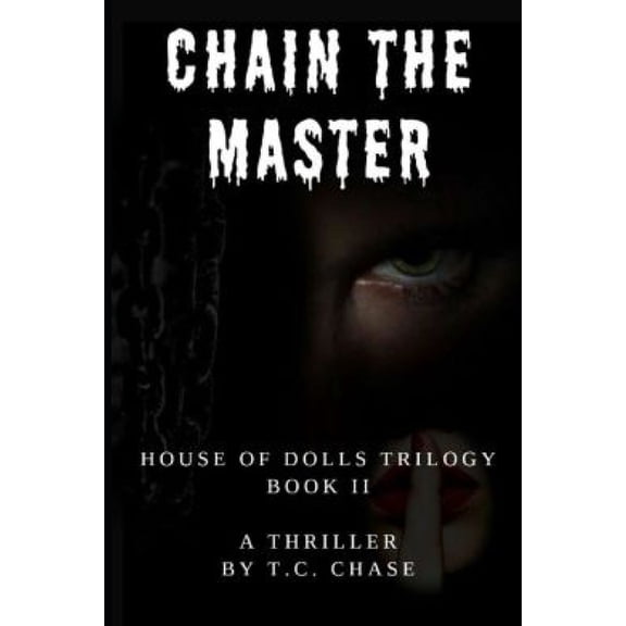 House of Dolls: Chain The Master (Series #2) (Paperback)