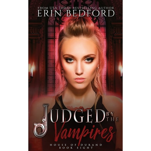 House of Durand Judged by the Vampires, Book 8, (Paperback)