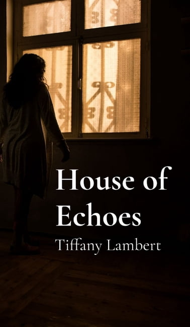 House of Echoes, (Hardcover)