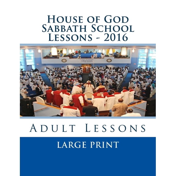 House of God Sabbath School Lessons LP - 2016 (Paperback)
