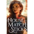 thumbnail image 1 of House of Matchsticks House of Matchsticks, Book 1, (Hardcover), 1 of 1