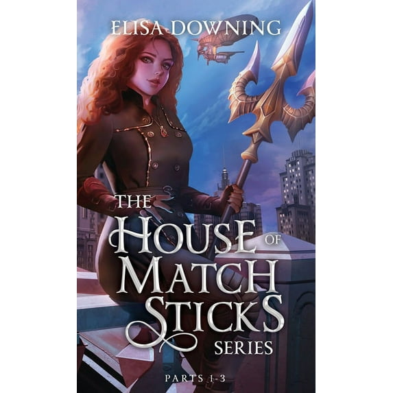 House of Matchsticks: Parts 1-3 Collection, (Hardcover)