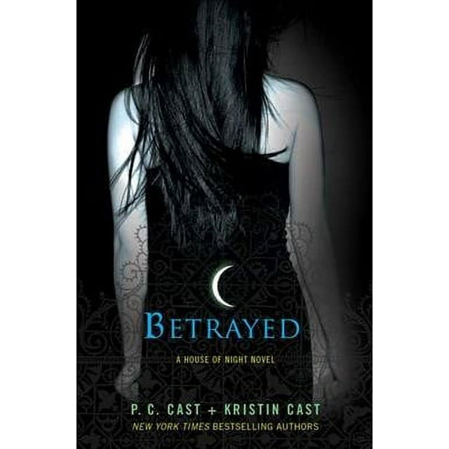 House of Night Novels: Betrayed (Hardcover)