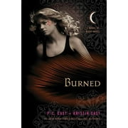 P C CAST; KRISTIN CAST House of Night Novels: Burned (Paperback)
