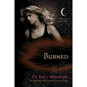 P C CAST; KRISTIN CAST House of Night Novels: Burned (Paperback)