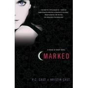 P C CAST; KRISTIN CAST House of Night Novels Marked, Book 1, (Paperback)