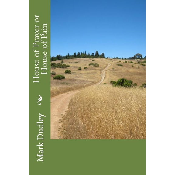 House of Prayer or House of Pain