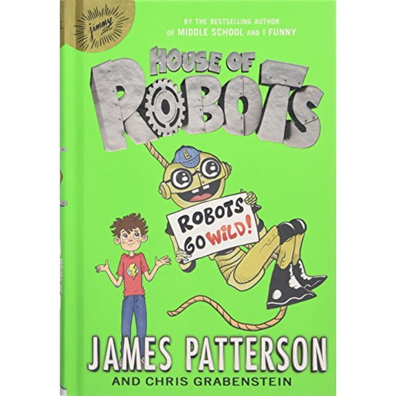 Pre-Owned House of Robots: Robots Go Wild! (Hardcover) 0316284793 9780316284790