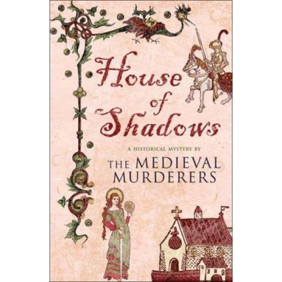 Pre-Owned House of Shadows (Medieval Murderers) (Paperback) 0743295463 9780743295468
