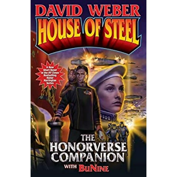 Pre-Owned House of Steel: The Honorverse Companion (Paperback) 1451638930 9781451638936
