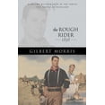 thumbnail image 1 of Pre-Owned The Rough Rider: 1898 (Paperback) 0764229621 9780764229626, 1 of 1