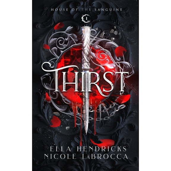 House of the Sanguine Thirst: A Dark Why Choose Vampire Romantasy (Arcane Alliances: House of the Sanguine Book 1), Book 1, (Paperback)