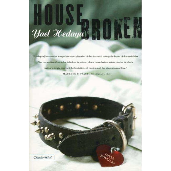 Housebroken: Three Novellas, (Paperback)