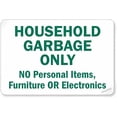 thumbnail image 1 of Household Garbage Only - No Personal Items Furniture Or Recycled Warning Plaque - 8"x12" New Metal Tin Decor, Yard Office Indoor Outdoor Safety Sign, 1 of 6