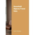 thumbnail image 1 of Household Objects/Travel Hubs, (Paperback), 1 of 1