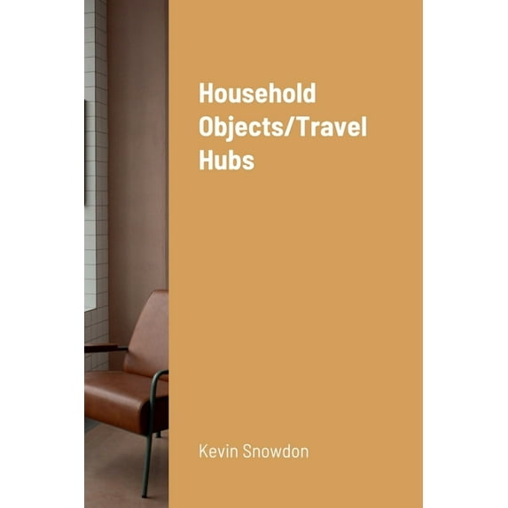 Household Objects/Travel Hubs, (Paperback)