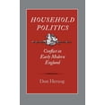 thumbnail image 1 of Household Politics: Conflict in Early Modern England, (Hardcover), 1 of 1
