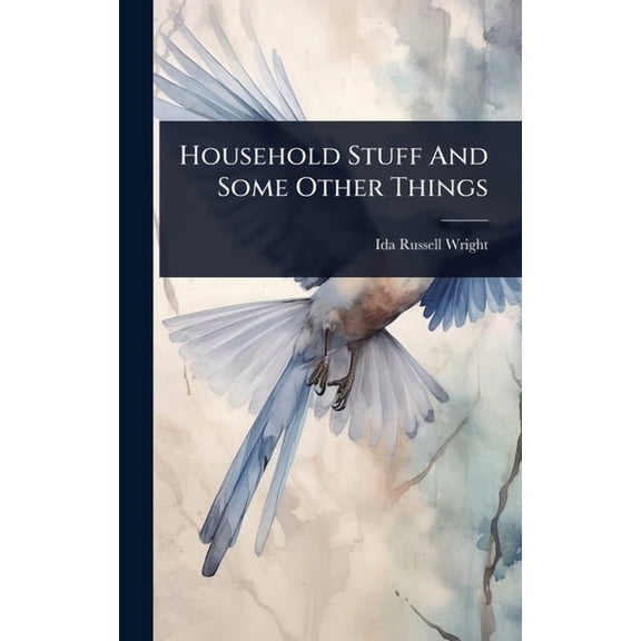 Household Stuff And Some Other Things, (Hardcover)