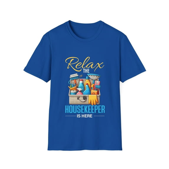 Housekeeper Is Here Expert Cleaner Housekeeping Cleaning TShirt