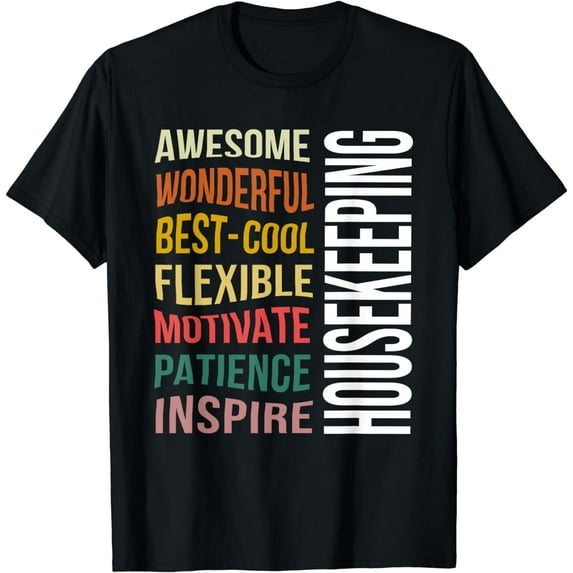 Housekeeping Funny Housekeeper Staff Gifts Appreciation Week T-Shirt
