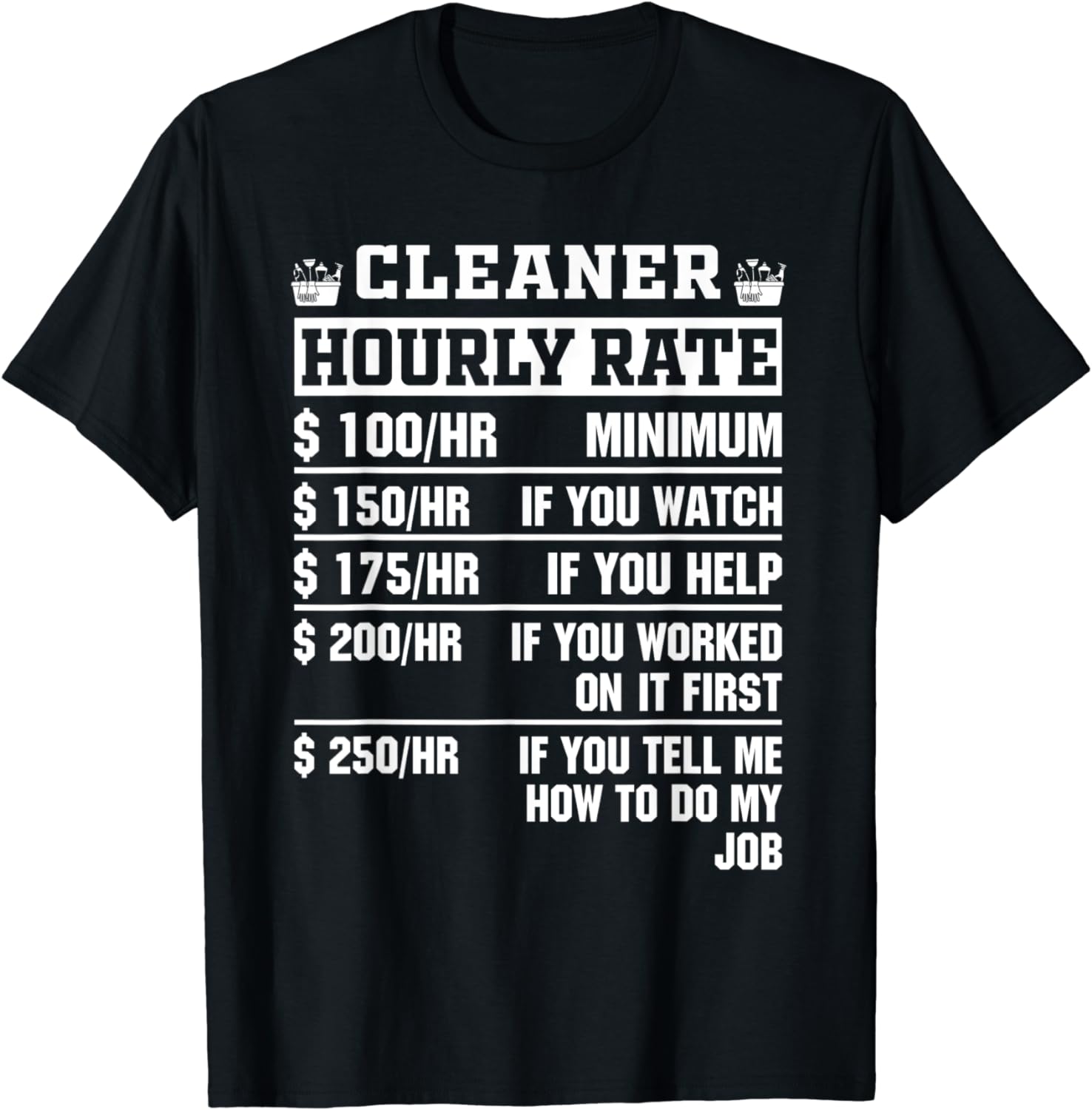 Housekeeping Hourly Rate For Housekeeper TShirt