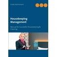 thumbnail image 1 of Housekeeping Management: Manual for Successful Housekeeping &amp; Cleaning, (Paperback), 1 of 1