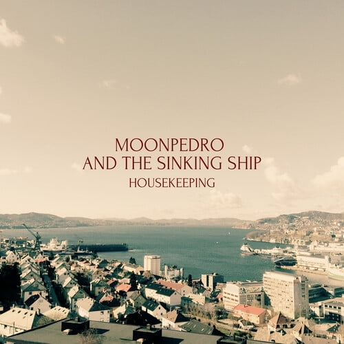 Moonpedro & The Sinking Ship Housekeeping (Vinyl Record) 12" Album