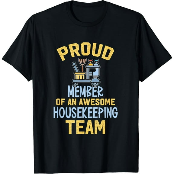 Housekeeping Team Housekeeper Cleaner Chambermaid Gift T-Shirt