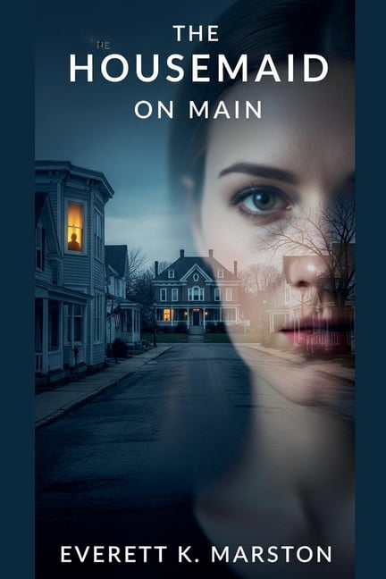 The Housemaid on Main, (Paperback)