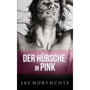 Housemates German Editions Der H bsche in Pink Paperback