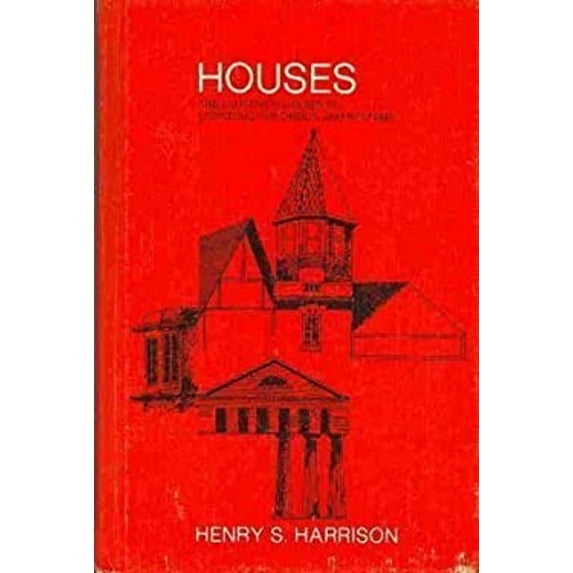 Pre-Owned Houses: The Illustrated Guide to Construction, Design, and Systems (Hardcover) 0913652059 9780913652053