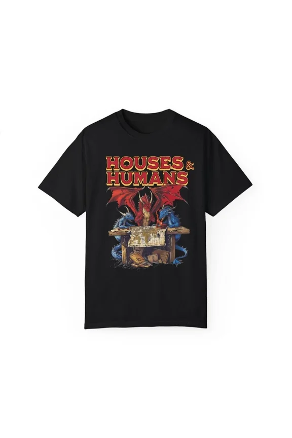 Houses and Humans D&D Shirt, Funny Dungeons and Dragons Shirt