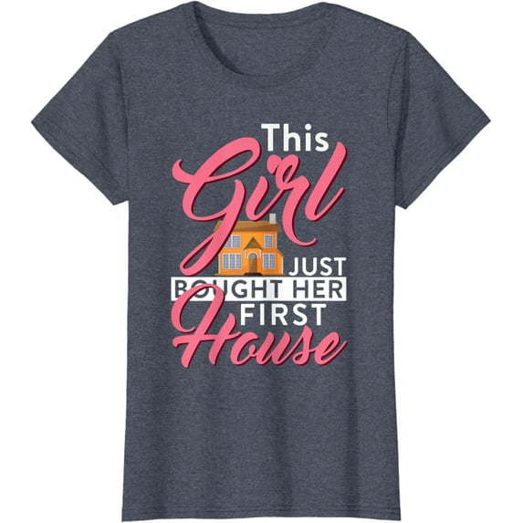 Housewarming This Girl Just Bought Her First House Owner T-Shirt