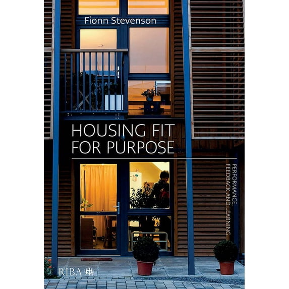 Housing Fit for Purpose: Performance, Feedback and Learning (Paperback)