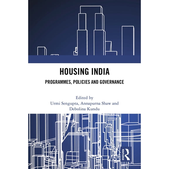 Housing India: Programmes, Policies and Governance, (Paperback)