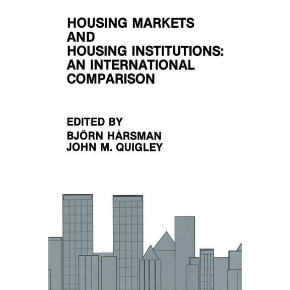 Housing Markets and Housing Institutions: An International Comparison, (Paperback)