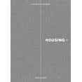 thumbnail image 1 of Housing+: On Thresholds, Transitions, and Transparencies, (Hardcover), 1 of 1